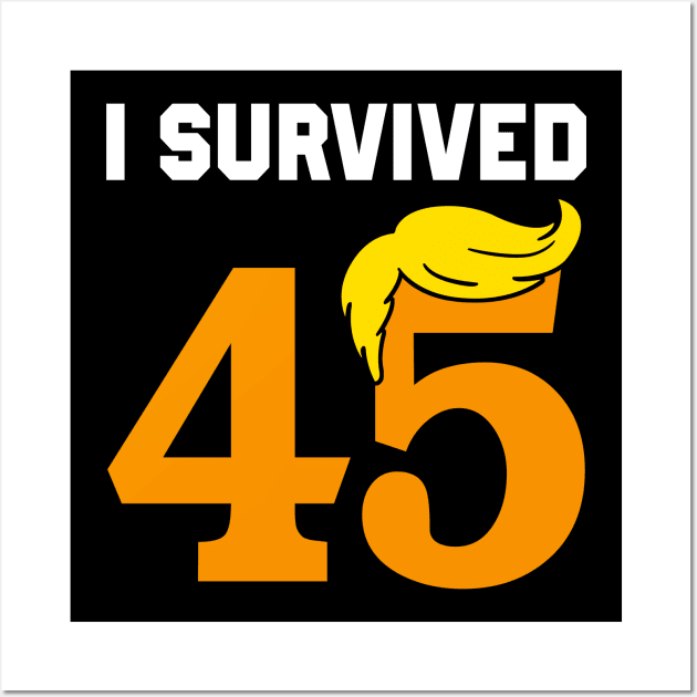 I Survived #45 Wall Art by TextTees